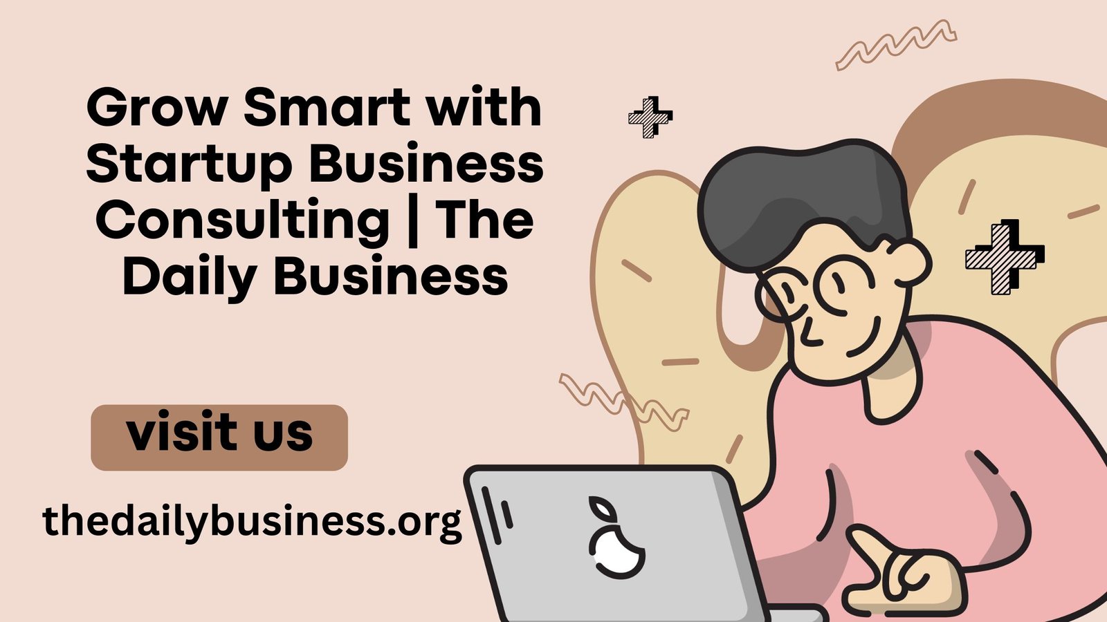 Grow Smart with Startup Business Consulting