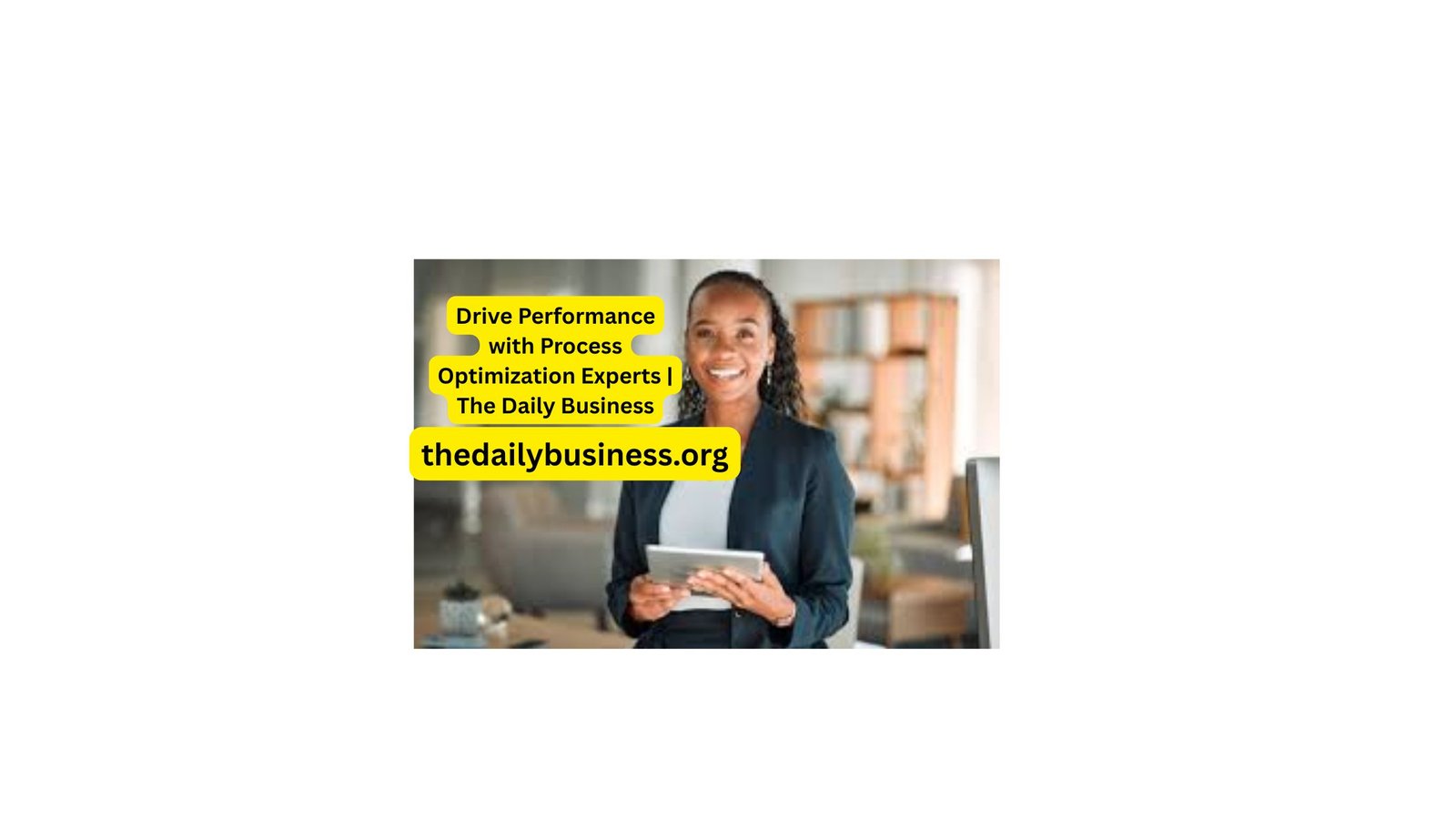 drive performance through process optimization